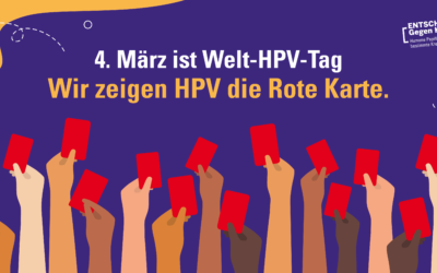 Wir zeigen HPV die rote Karte – 4. März ist Welt-HPV-Tag
